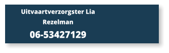 Uitvaartverzorgster Lia Rezelman 06-53427129